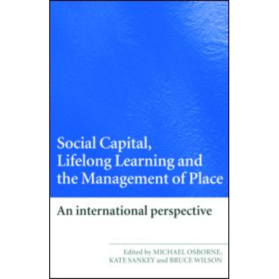 Social Capital, Lifelong Learning and the Management of Place