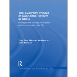 The Everyday Impact of Economic Reform in China The Everyday Impact of Economic Reform in China