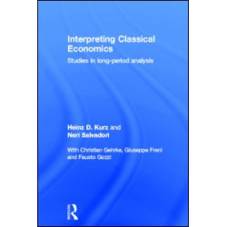 Interpreting Classical Economics Interpreting Classical Economics