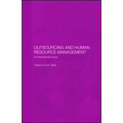 Outsourcing and Human Resource Management Outsourcing and Human Resource Management