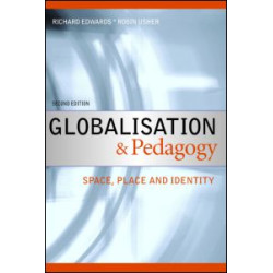 Globalisation & Pedagogy Globalisation & Pedagogy