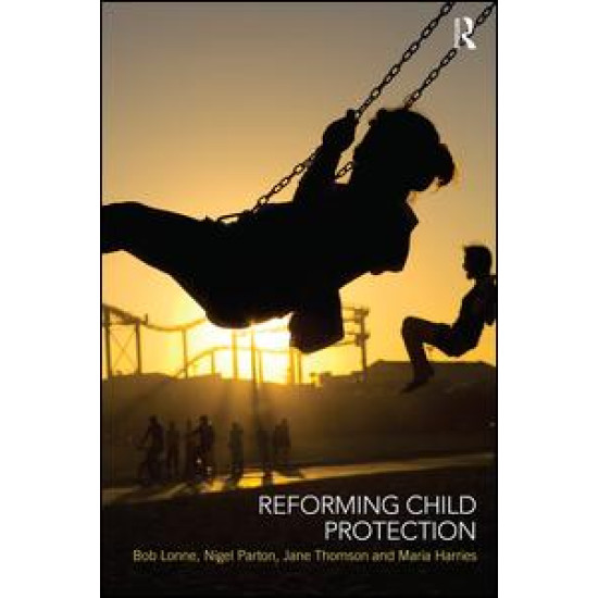 Reforming Child Protection Reforming Child Protection