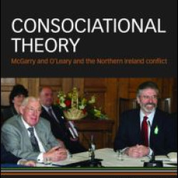 Consociational Theory Consociational Theory