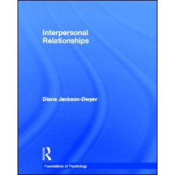 Interpersonal Relationships Interpersonal Relationships