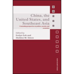 China, the United States, and South-East Asia China, the United States, and South-East Asia