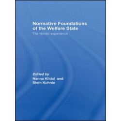 Normative Foundations of the Welfare State Normative Foundations of the Welfare State