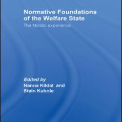 Normative Foundations of the Welfare State Normative Foundations of the Welfare State
