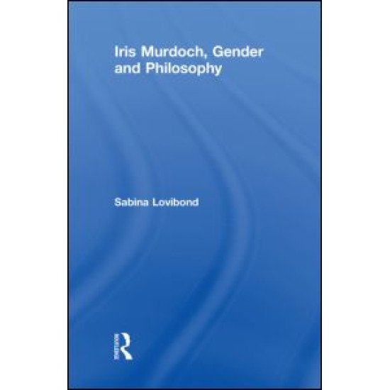 Iris Murdoch, Gender and Philosophy