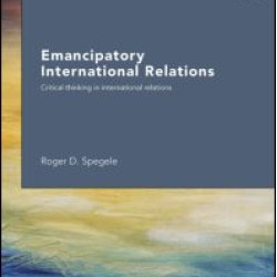 Emancipatory International Relations Emancipatory International Relations