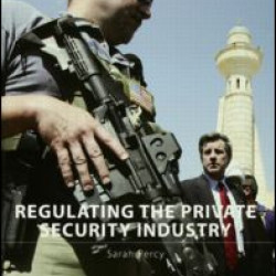 Regulating the Private Security Industry