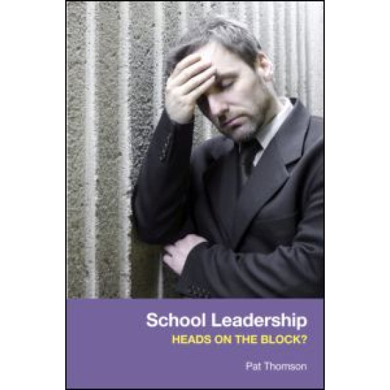 School Leadership - Heads on the Block?