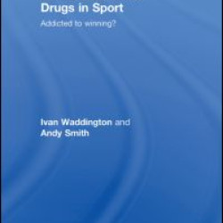 An Introduction to Drugs in Sport An Introduction to Drugs in Sport