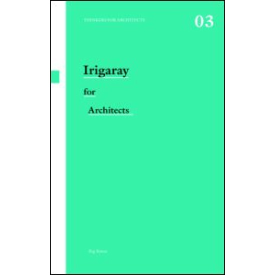 Irigaray for Architects