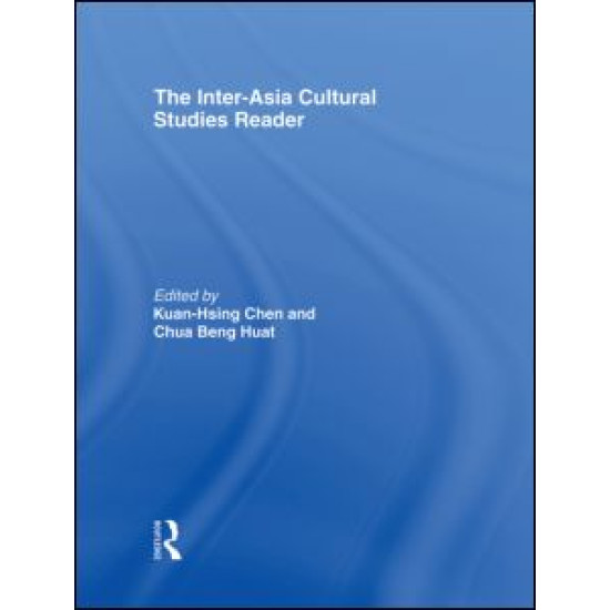 The Inter-Asia Cultural Studies Reader