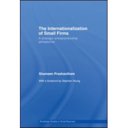 The Internationalization of Small Firms The Internationalization of Small Firms