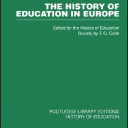 The History of Education in Europe The History of Education in Europe