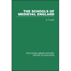 The Schools of Medieval England The Schools of Medieval England