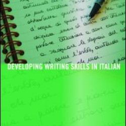 Developing Writing Skills in Italian Developing Writing Skills in Italian