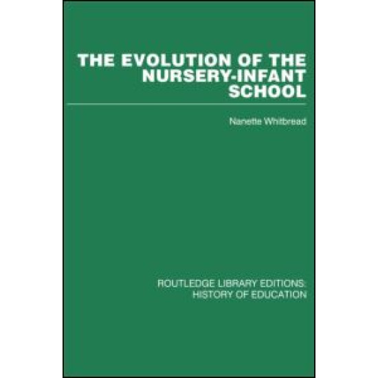 The Evolution of the Nursery-Infant School