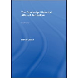 The Routledge Historical Atlas of Jerusalem The Routledge Historical Atlas of Jerusalem