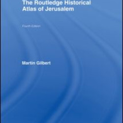 The Routledge Historical Atlas of Jerusalem The Routledge Historical Atlas of Jerusalem
