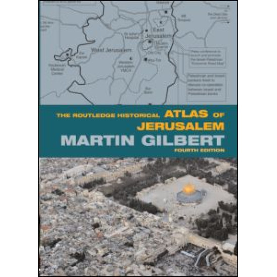 The Routledge Historical Atlas of Jerusalem