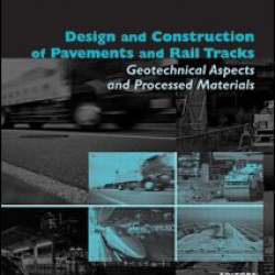 Design and Construction of Pavements and Rail Tracks Design and Construction of Pavements and Rail Tracks