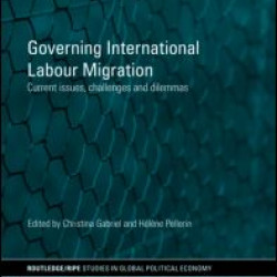 Governing International Labour Migration