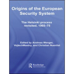 Origins of the European Security System Origins of the European Security System