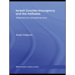 Israeli Counter-Insurgency and the Intifadas Israeli Counter-Insurgency and the Intifadas