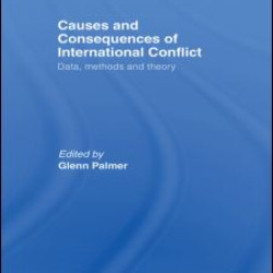 Causes and Consequences of International Conflict