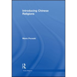 Introducing Chinese Religions Introducing Chinese Religions