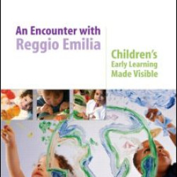 An Encounter with Reggio Emilia