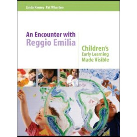 An Encounter with Reggio Emilia An Encounter with Reggio Emilia