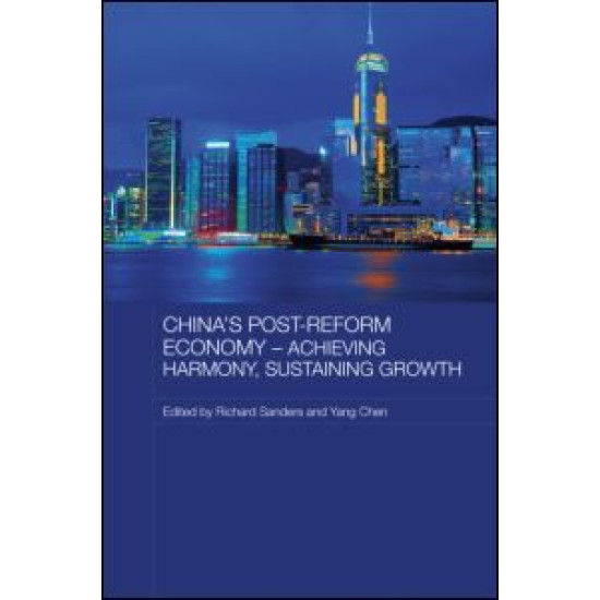 China's Post-Reform Economy - Achieving Harmony, Sustaining Growth