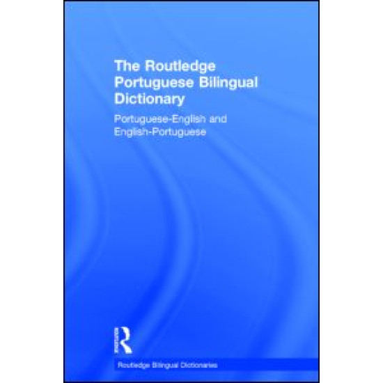 The Routledge Portuguese Bilingual Dictionary (Revised 2014 edition)