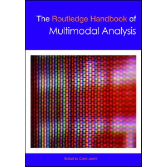 The Routledge Handbook of Multimodal Analysis