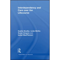 Interdependency and Care over the Lifecourse