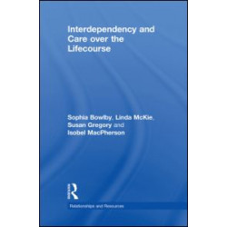 Interdependency and Care over the Lifecourse