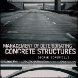 Management of Deteriorating Concrete Structures