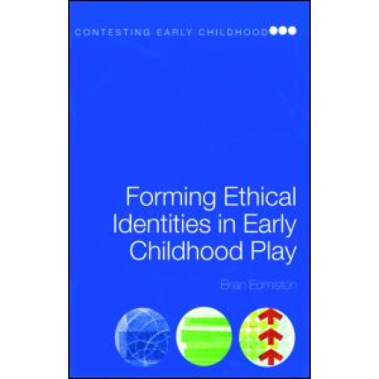 Forming Ethical Identities in Early Childhood Play