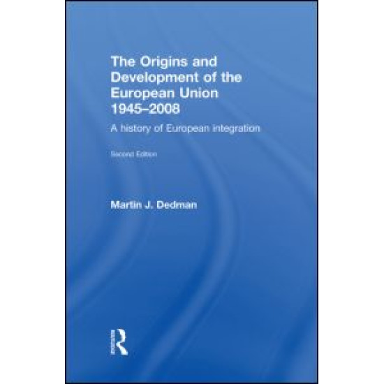 The Origins & Development of the European Union 1945-2008