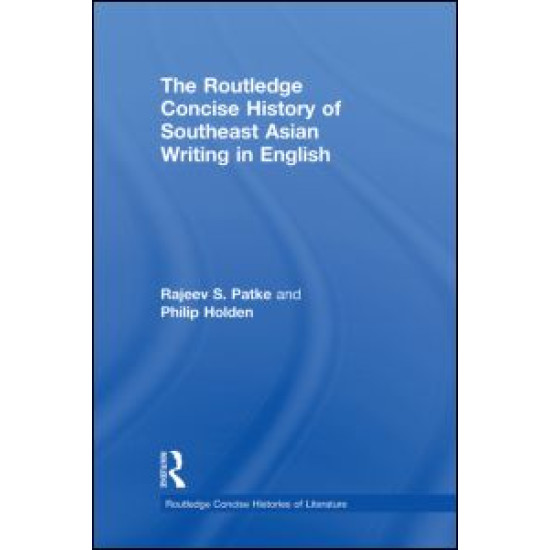 The Routledge Concise History of Southeast Asian Writing in English The Routledge Concise History of Southeast Asian Writing in English