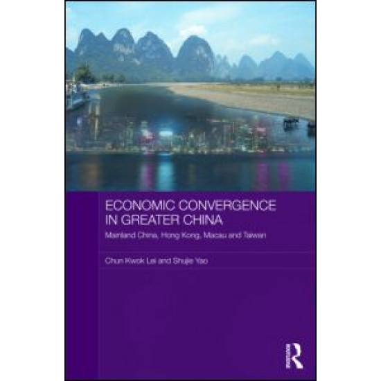 Economic Convergence in Greater China Economic Convergence in Greater China