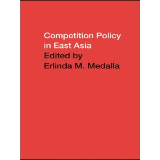 Competition Policy in East Asia