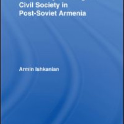 Democracy Building and Civil Society in Post-Soviet Armenia