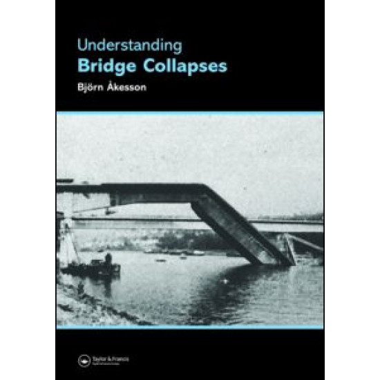 Understanding Bridge Collapses Understanding Bridge Collapses