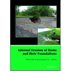 Internal Erosion of Dams and Their Foundations Internal Erosion of Dams and Their Foundations