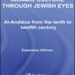 Islamic Culture Through Jewish Eyes Islamic Culture Through Jewish Eyes