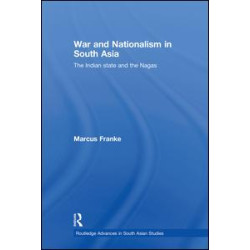 War and Nationalism in South Asia War and Nationalism in South Asia